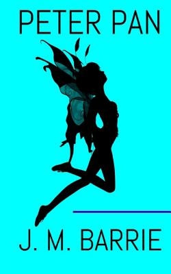 Peter Pan by Barrie, James Matthew