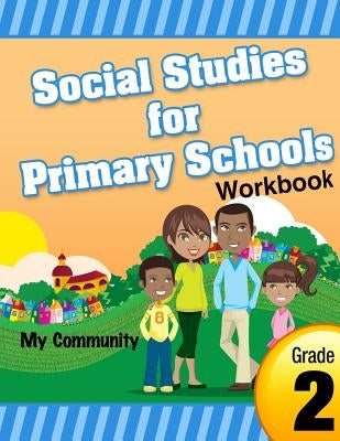 Social Studies for Primary Schools grade 2 by Smith, Cynthia O.