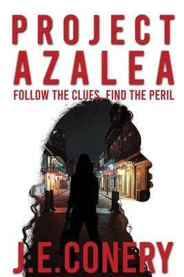 Project Azalea by Conery, J. E.