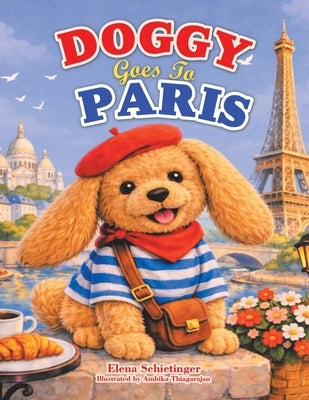 Doggy Goes To Paris by Schietinger, Elena