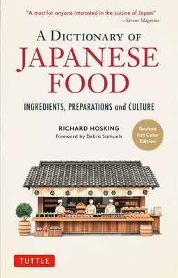 A Dictionary of Japanese Food: Ingredients and Culture by Hosking, Richard