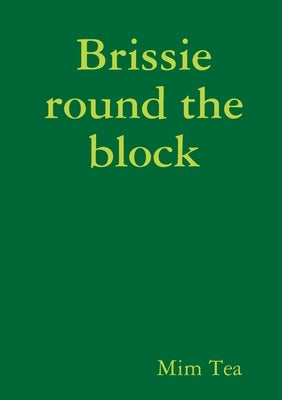 Brissie round the block by Tea, MIM