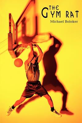 The Gym Rat by Boloker, Michael