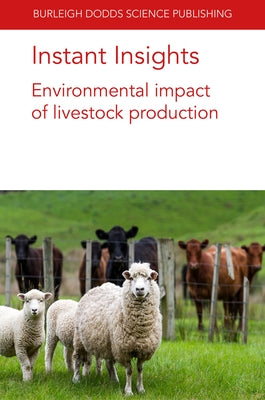 Instant Insights: Environmental Impact of Livestock Production by Takahashi, Taro