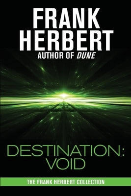 Destination: Void: Prequel to the Pandora Sequence by Herbert, Frank