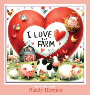 I Love the Farm by Herman, Randy