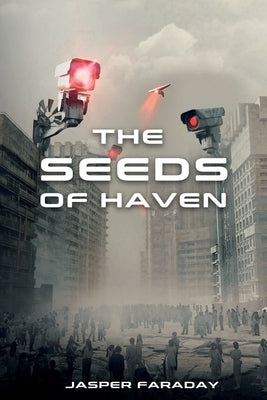 The Seeds of Haven by Faraday, Jasper