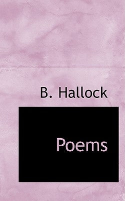 Poems by Hallock, B.