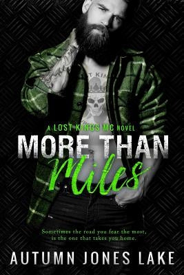 More Than Miles (Lost Kings MC #6): A Lost Kings MC Novel by Lake, Autumn Jones