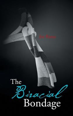 The Biracial Bondage by Bama, Joe