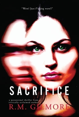 Sacrifice by Gilmore, R. M.