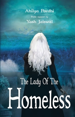The Lady of the Homeless by Pardhi, Ahilya