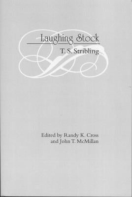 Laughing Stock by Stribling, Thomas S.