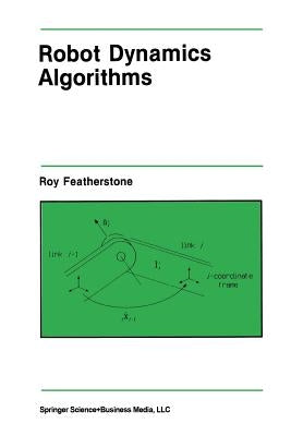 Robot Dynamics Algorithms by Featherstone, Roy