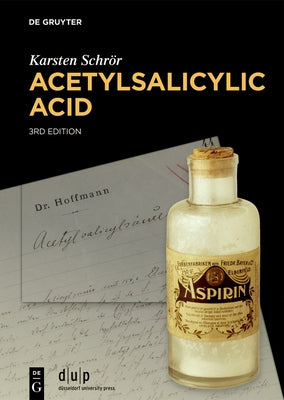 Acetylsalicylic Acid by Schrör, Karsten