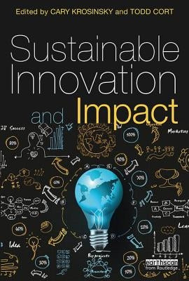 Sustainable Innovation and Impact by Krosinsky, Cary