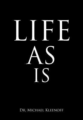 Life as Is by Kleenoff, Michael