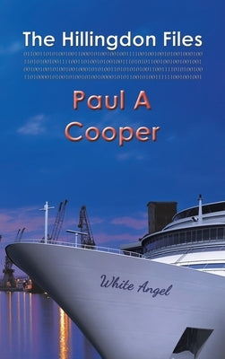 The Hillingdon Files by Cooper, Paul A.