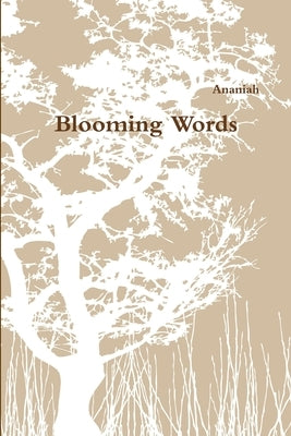 Blooming Words by Prudent, Ananiah