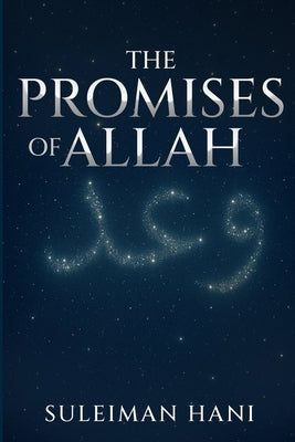 The Promises of Allah by Hani, Suleiman