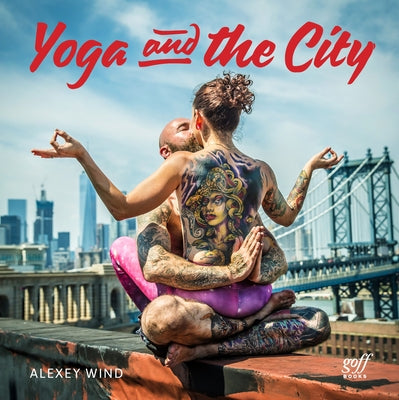 Yoga and the City by Wind, Alexey