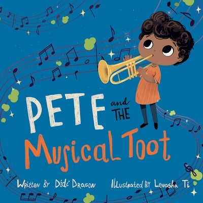 Pete and the Musical Toot: A Funny Fart Book for Kids by Dragon, Didi