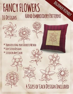 Fancy Flowers Hand Embroidery Patterns by Embroidery, Stitchx