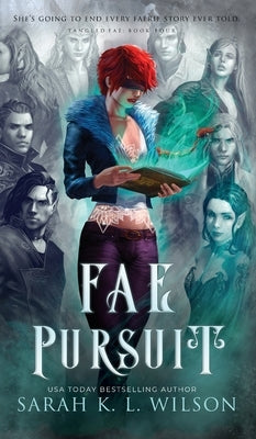 Fae Pursuit by Wilson, Sarah K. L.