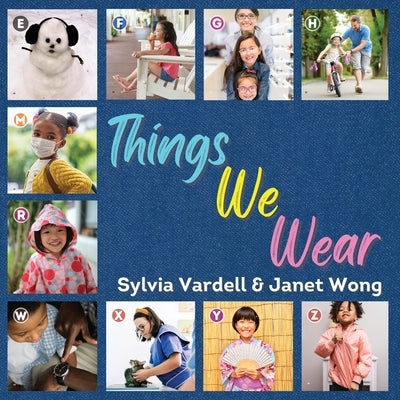 Things We Wear by Vardell, Sylvia