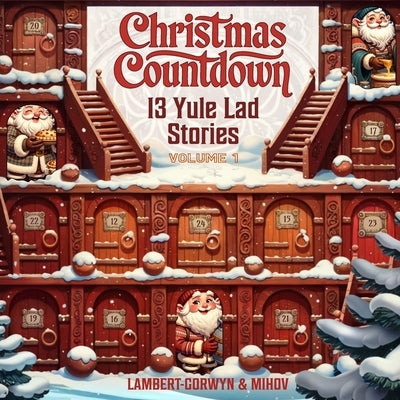 Christmas Countdown: 13 Yule Lad Stories by Mihov, Hristo