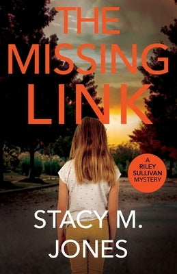 The Missing Link by Jones, Stacy M.