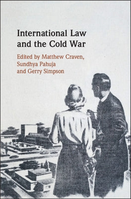 International Law and the Cold War by Craven, Matthew