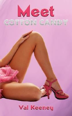 Meet Cotton Candy by Keeney, Val