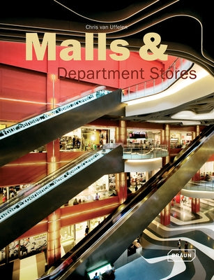 Malls & Department Stores, Volume 2 by Van Uffelen, Chris