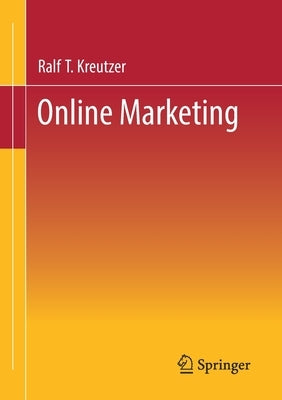 Online Marketing by Kreutzer, Ralf T.