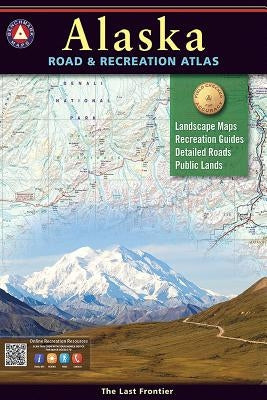 Alaska Road & Recreation Atlas by Benchmark Maps