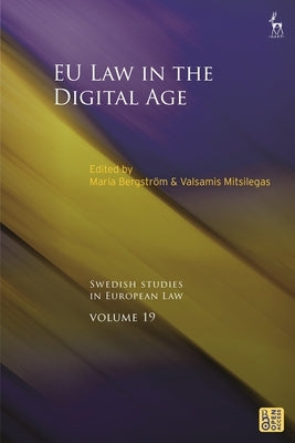 EU Law in the Digital Age by Bergstr?m, Maria
