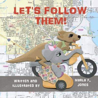 Let's Follow Them! by Jones, Marla F.