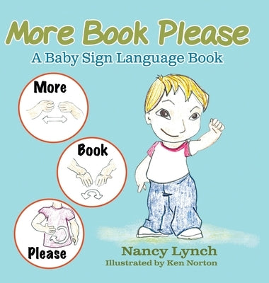More Book Please: A Baby Sign Language Book by Lynch, Nancy