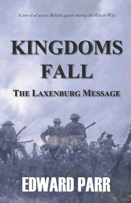 Kingdoms Fall - The Laxenburg Message by Parr, Edward