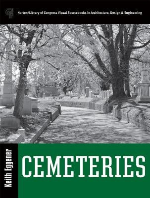 Cemeteries by Eggener, Keith
