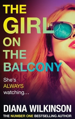 The Girl on the Balcony by Wilkinson, Diana