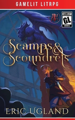 Scamps & Scoundrels by Ugland, Eric