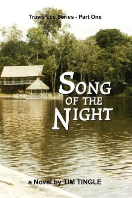 Song of the Night by Tingle, Tim