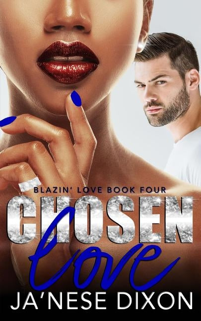 Chosen Love: A BWWM Romance by With Danja Tales, Dana
