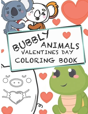Bubbly Animals Valentines Day Coloring Book by Publishing, Roberts