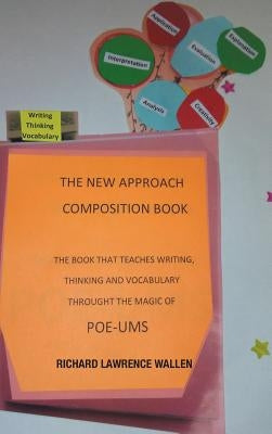 The New Approach Composition Book by Wallen, Richard Lawrence