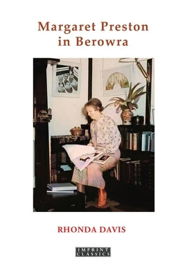 Margaret Preston in Berowra by Davis, Rhonda