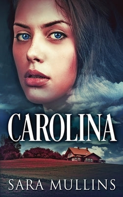 Carolina by Mullins, Sara