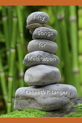 Songs For Meditation by Langer, Kenneth